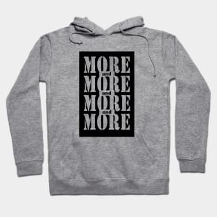 More and more Hoodie